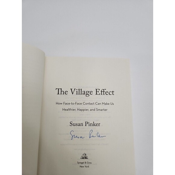 Village Effect: How Face-to-Face Contact Can Make Us Healthier - Signed Copy - Picture 2 of 5